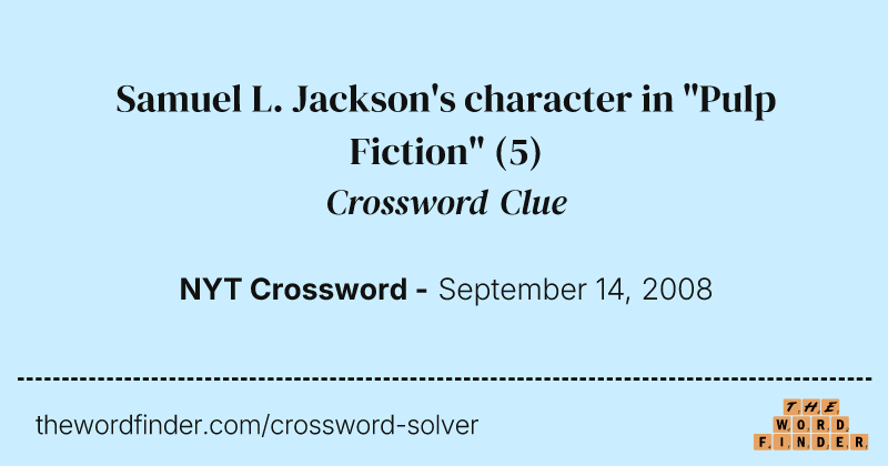 Samuel L. Jackson's character in "Pulp Fiction" crossword clue image