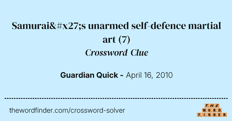 Samurai's unarmed self-defence martial art crossword clue image