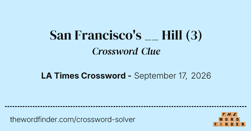 San Francisco's __ Hill crossword clue image