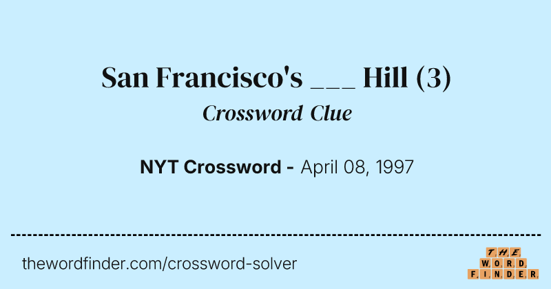 San Francisco's ___ Hill crossword clue image