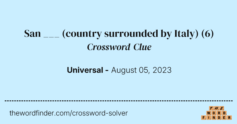 San ___ (country surrounded by Italy) crossword clue image