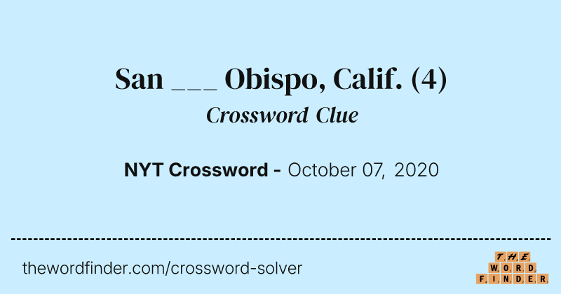 San ___ Obispo, Calif. crossword clue image