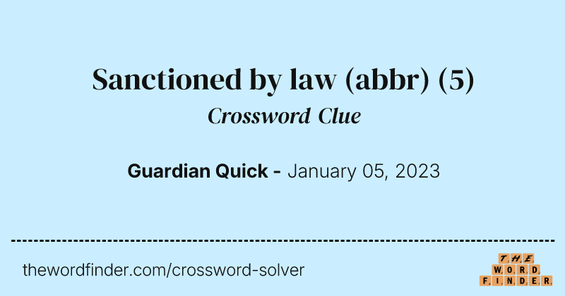 Sanctioned by law (abbr) crossword clue image