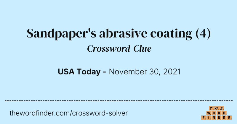 Sandpaper's abrasive coating crossword clue image