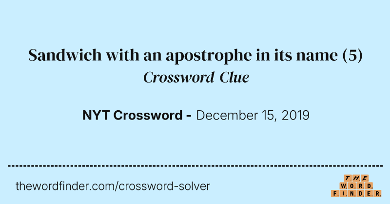 Sandwich with an apostrophe in its name crossword clue image