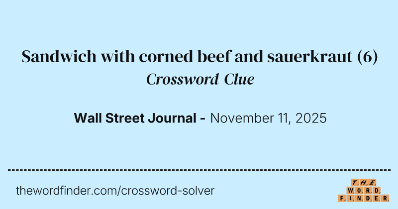 Sandwich with corned beef and sauerkraut crossword clue image