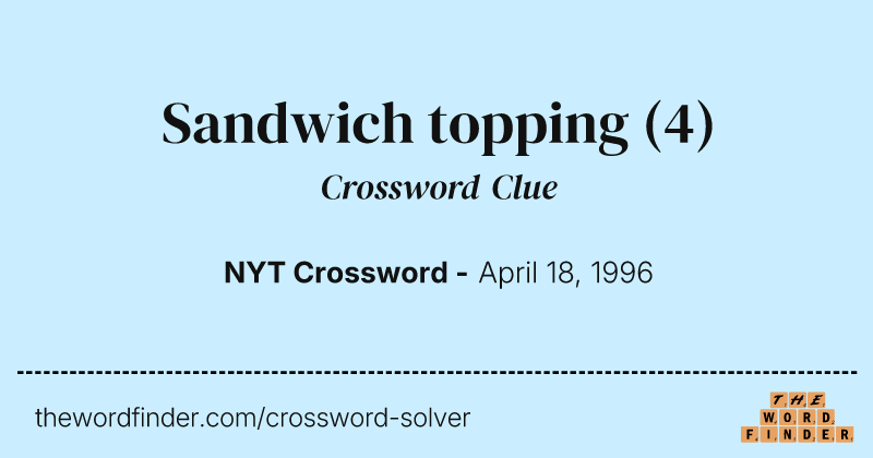 Sandwich topping crossword clue image