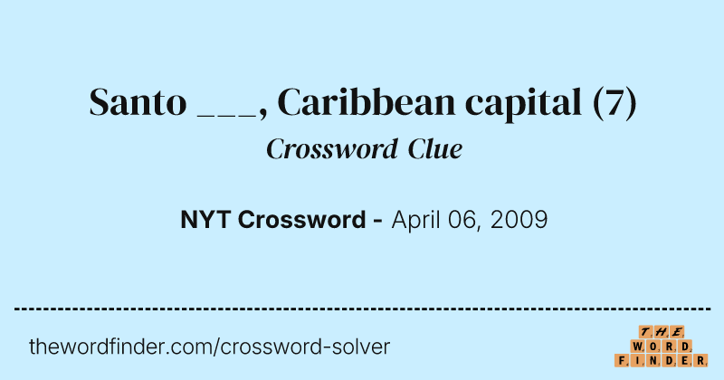 Santo ___, Caribbean capital crossword clue image