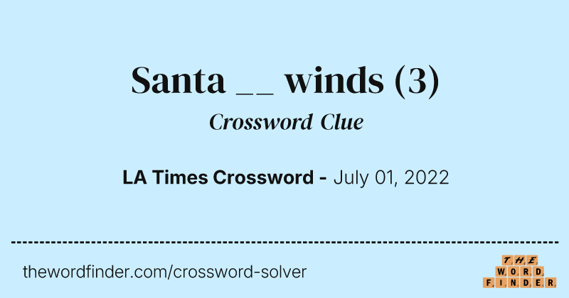 Santa __ winds crossword clue image