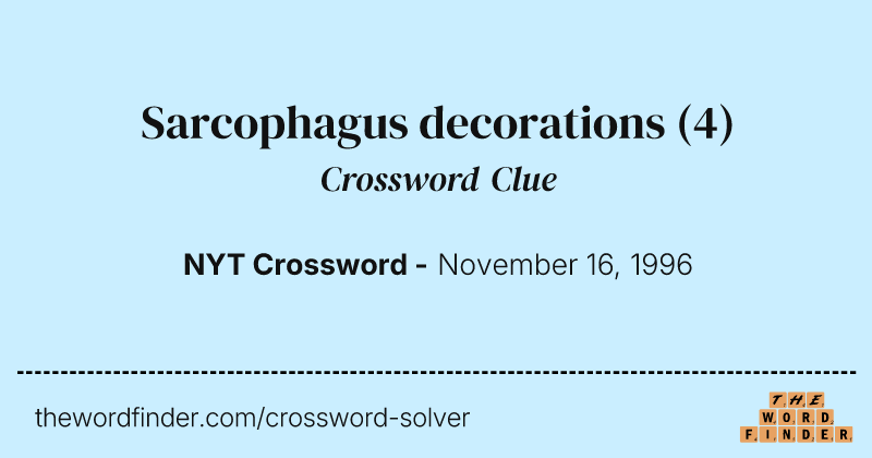Sarcophagus decorations crossword clue image
