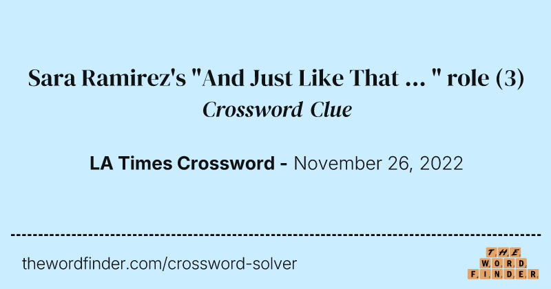Sara Ramirez's "And Just Like That ... " role crossword clue image