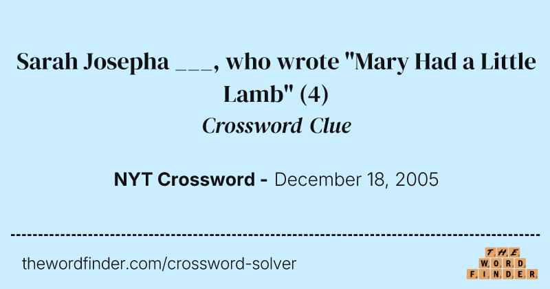 Sarah Josepha ___, who wrote "Mary Had a Little Lamb" crossword clue image