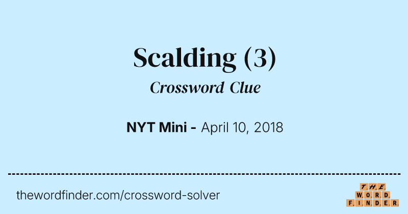 Scalding crossword clue image