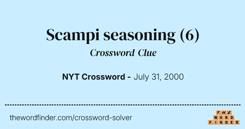 Scampi seasoning crossword clue image