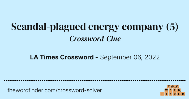 Scandal-plagued energy company crossword clue image