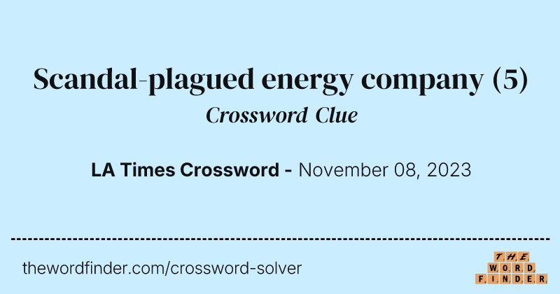 Scandal-plagued energy company crossword clue image