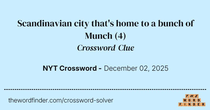 Scandinavian city that's home to a bunch of Munch crossword clue image