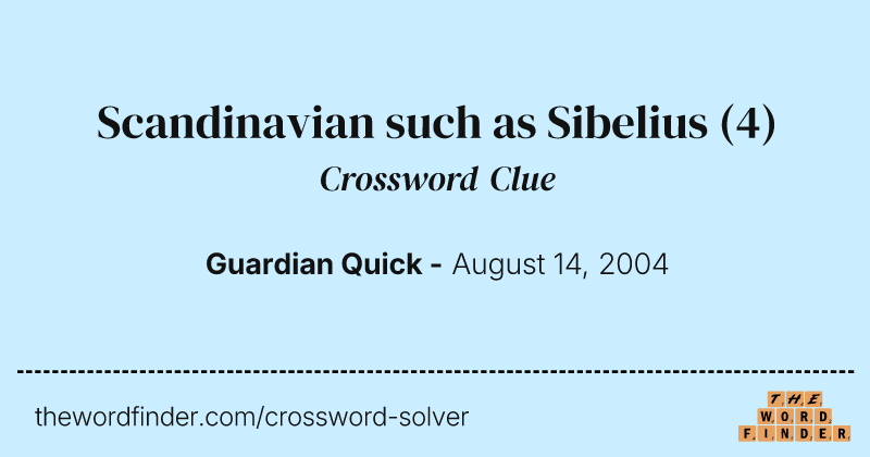 Scandinavian such as Sibelius crossword clue image