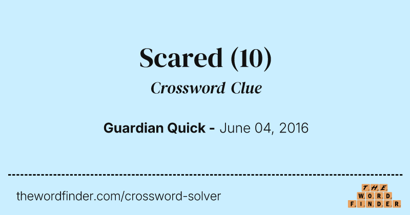 Scared crossword clue image