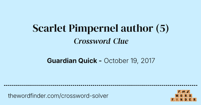 Scarlet Pimpernel author crossword clue image