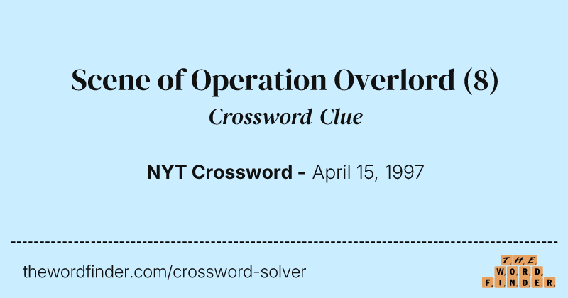 Scene of Operation Overlord crossword clue image