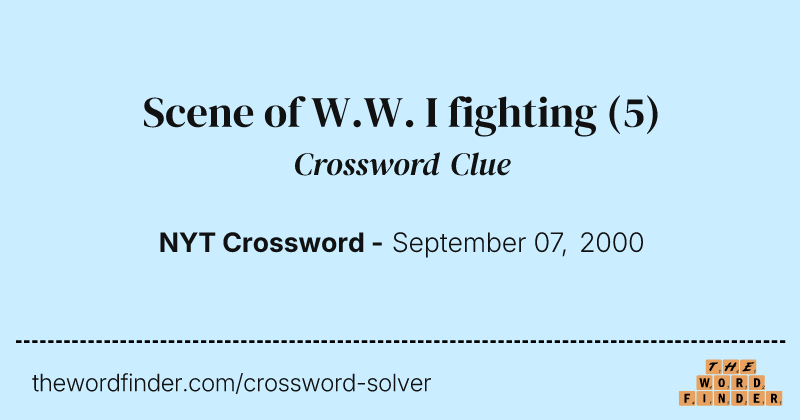 Scene of W.W. I fighting crossword clue image