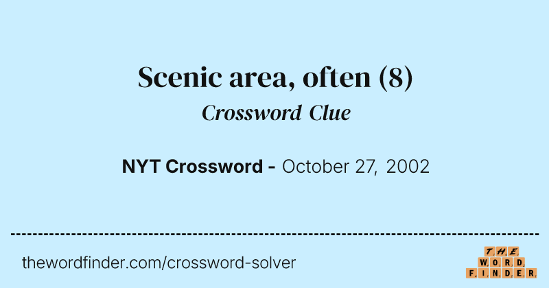 Scenic area, often crossword clue image