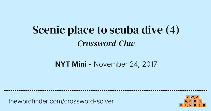 Scenic place to scuba dive crossword clue image