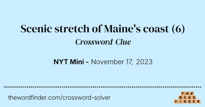 Scenic stretch of Maine's coast crossword clue image