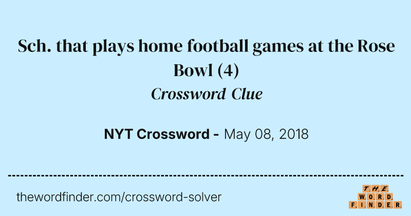Sch. that plays home football games at the Rose Bowl crossword clue image
