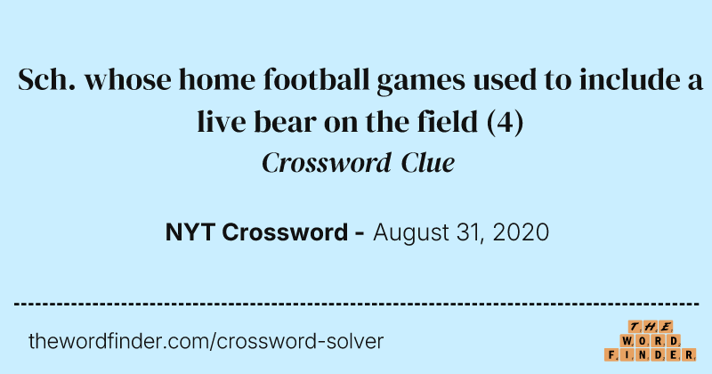 Sch. whose home football games used to include a live bear on the field crossword clue image