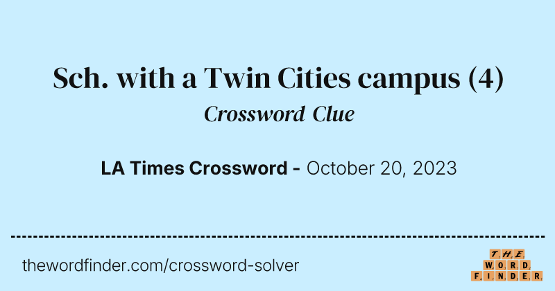 Sch. with a Twin Cities campus crossword clue image