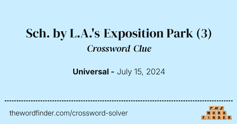Sch. by L.A.'s Exposition Park crossword clue image