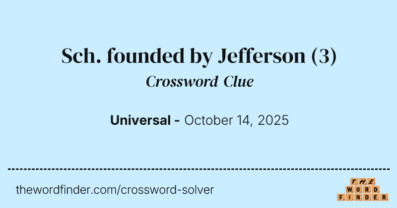 Sch. founded by Jefferson crossword clue image