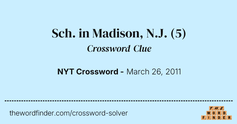 Sch. in Madison, N.J. crossword clue image