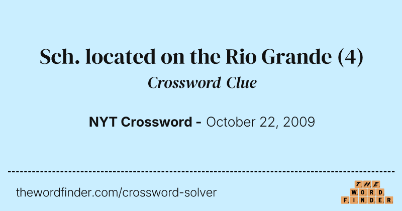 Sch. located on the Rio Grande crossword clue image