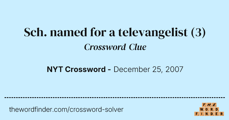 Sch. named for a televangelist crossword clue image
