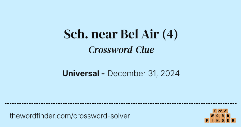 Sch. near Bel Air crossword clue image