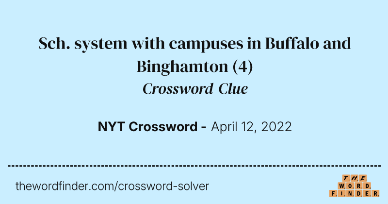 Sch. system with campuses in Buffalo and Binghamton crossword clue image