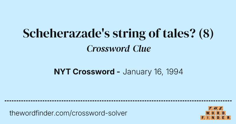 Scheherazade's string of tales? crossword clue image