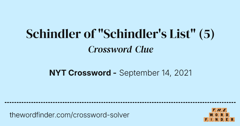 Schindler of "Schindler's List" crossword clue image