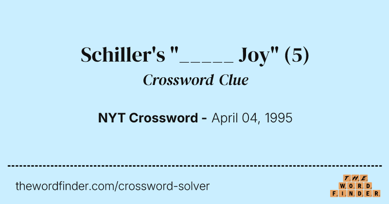 Schiller's "_____ Joy" crossword clue image