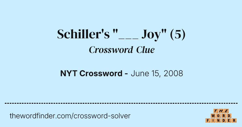 Schiller's "___ Joy" crossword clue image