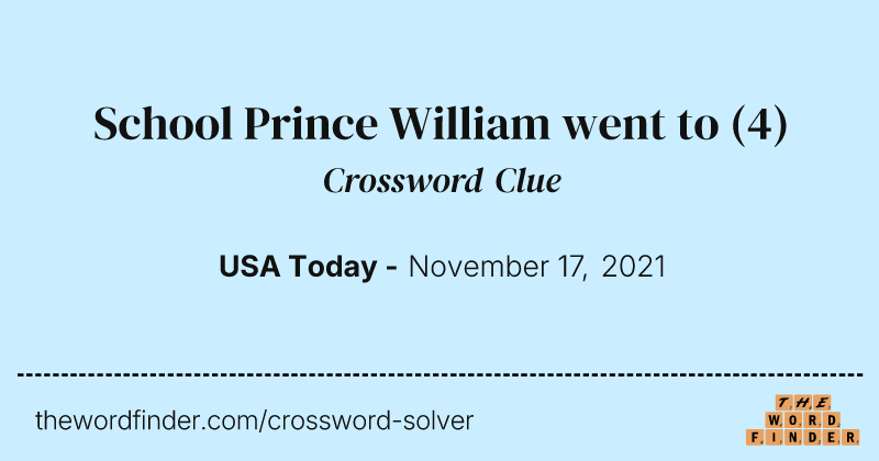 School Prince William went to crossword clue image