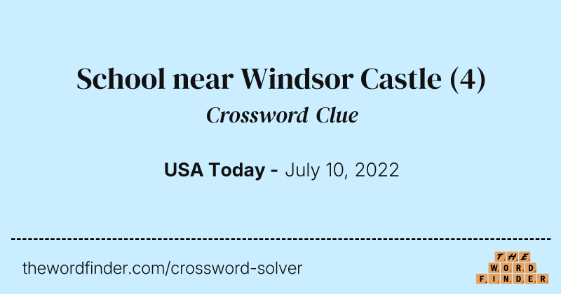 School near Windsor Castle crossword clue image