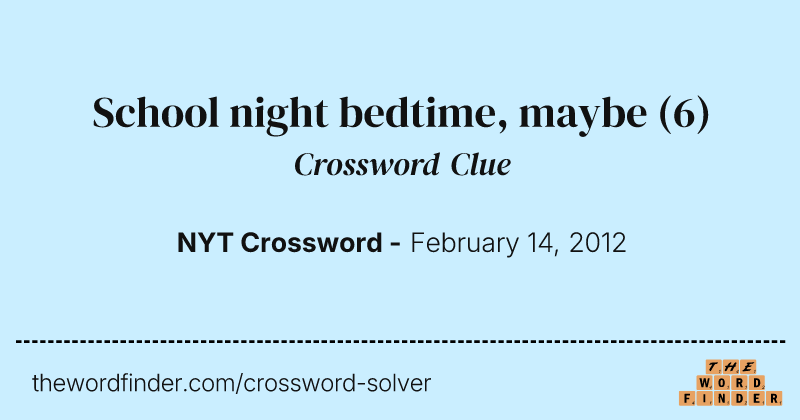 School night bedtime, maybe crossword clue image