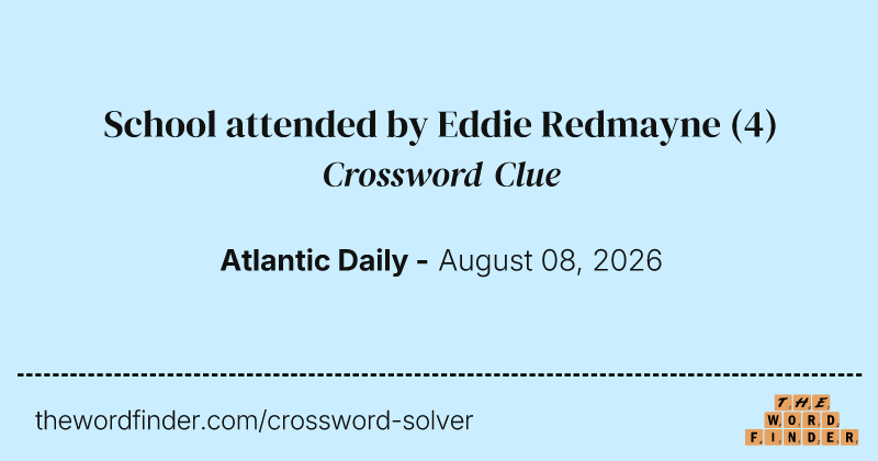 School attended by Eddie Redmayne crossword clue image