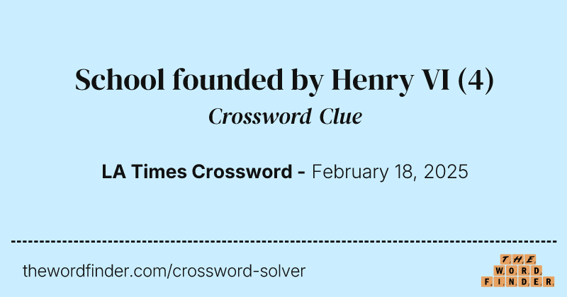 School founded by Henry VI crossword clue image