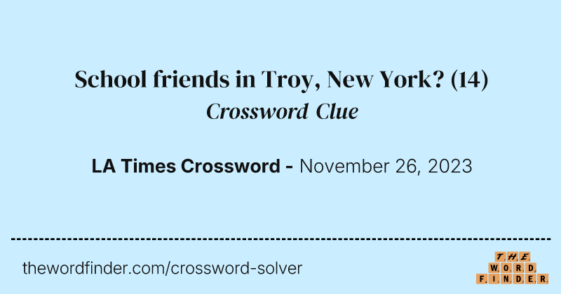 School friends in Troy, New York? crossword clue image