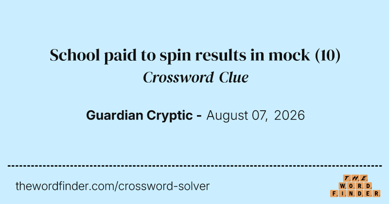 School paid to spin results in mock crossword clue image